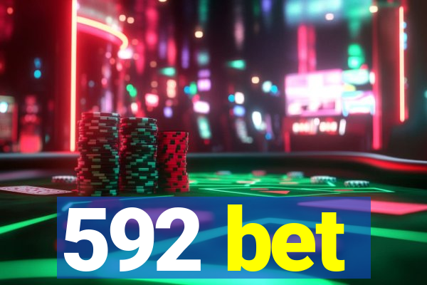 592 bet